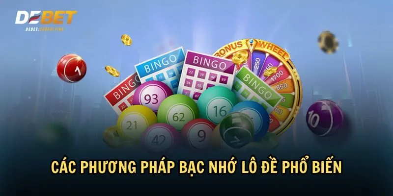 Các phương pháp bạc nhớ lô đề