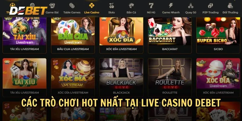 Những trò chơi được yêu thích nhất tại Live casino Debet