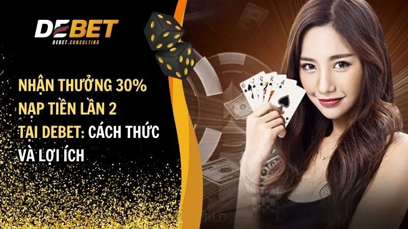 thưởng 30% nạp tiền lần 2